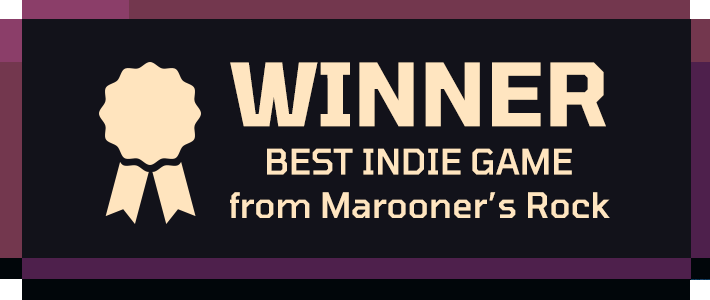 Winner Best Indie Game from Marooner's Rock