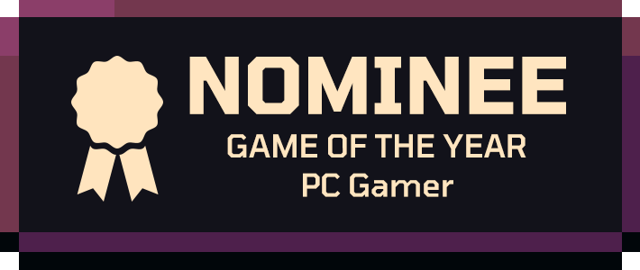 Nominee Game of the Year from PC Gamer